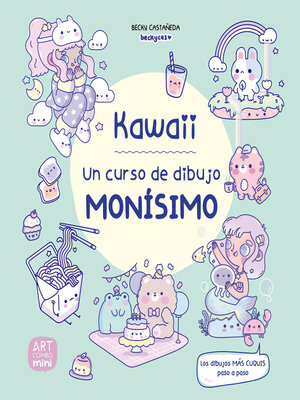 cover image of Kawaii. Un curso de dibujo monísimo